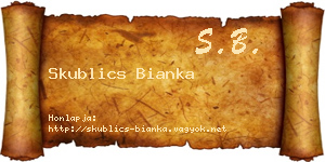 Skublics Bianka névjegykártya